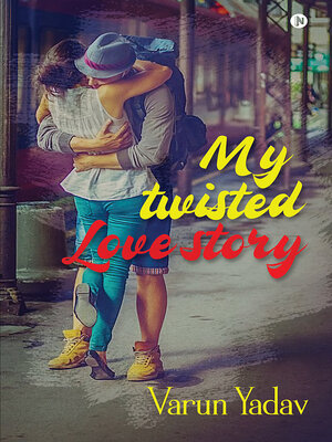 cover image of My Twisted Love Story
